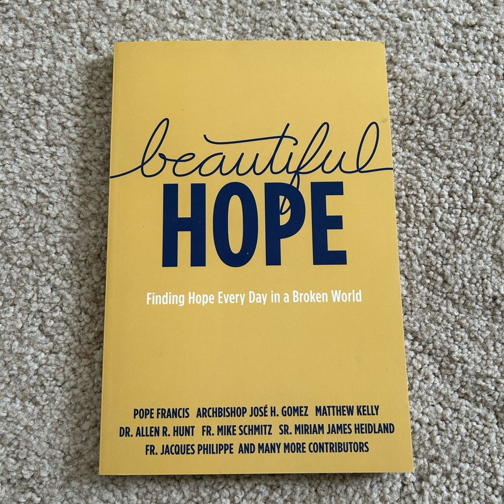 Beautiful Hope by Matthew Kelly and Pope Francis